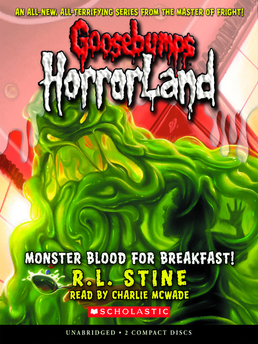 R. L. Stine创作的Monster Blood for Breakfast!作品的详细信息 - 可供借阅